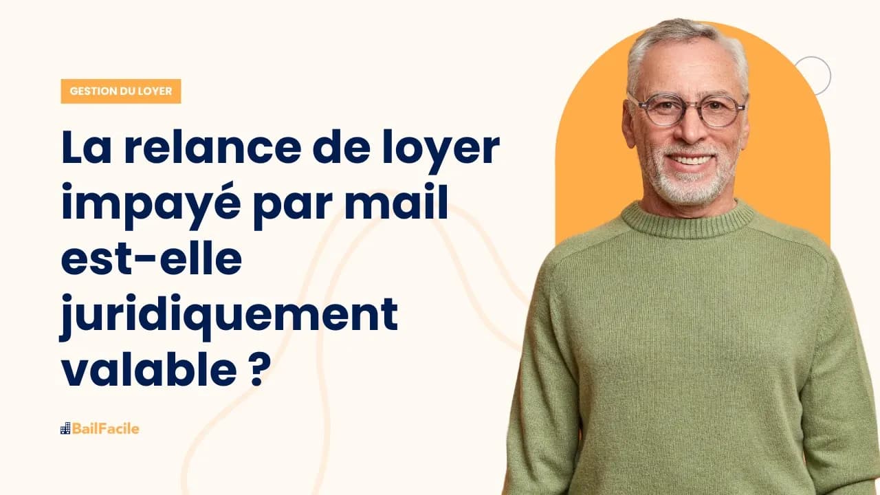 La relance de loyer impayé par mail est-elle juridiquement valable ?