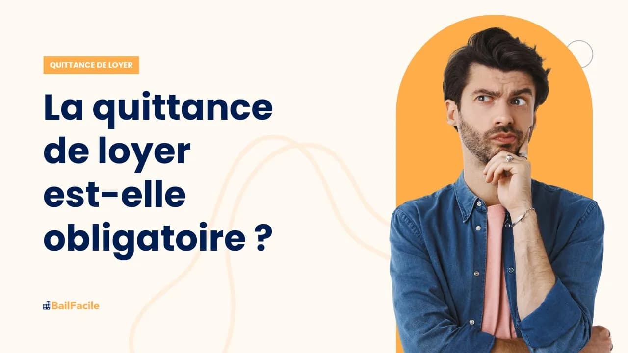 La quittance de loyer est elle obligatoire ?