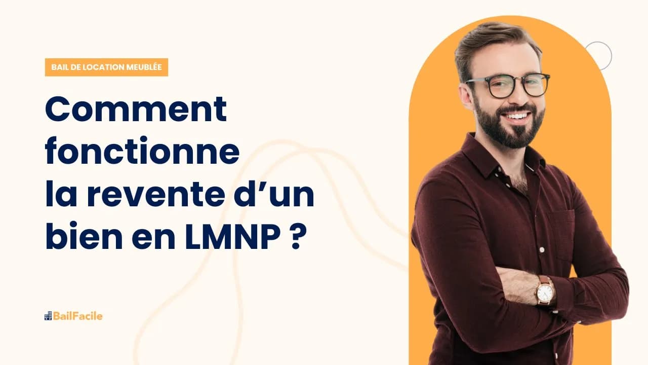 Comment fonctionne la revente d'un bien en LMNP ?