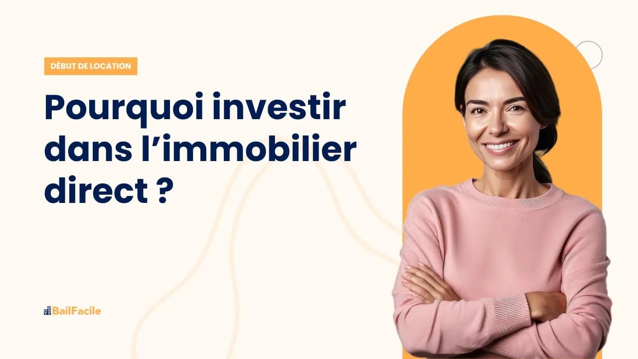 Pourquoi investir dans l'immobilier direct ?