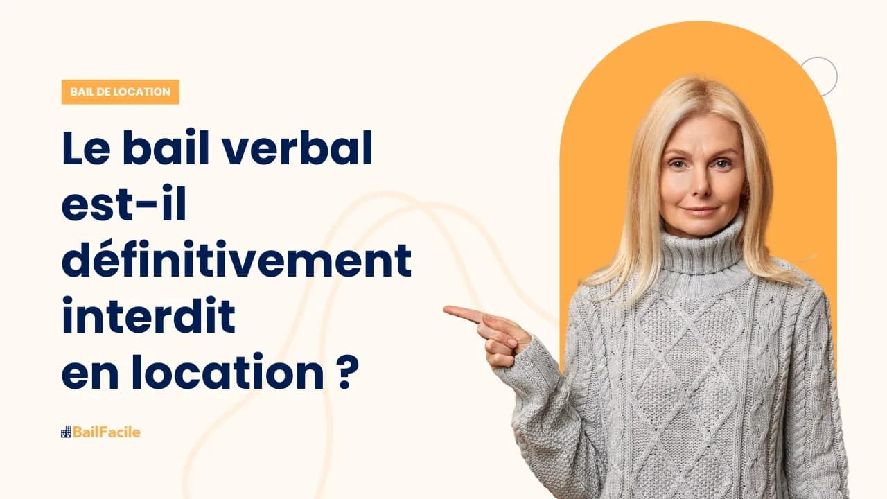 Le bail verbal est il définitivement interdit en location ?