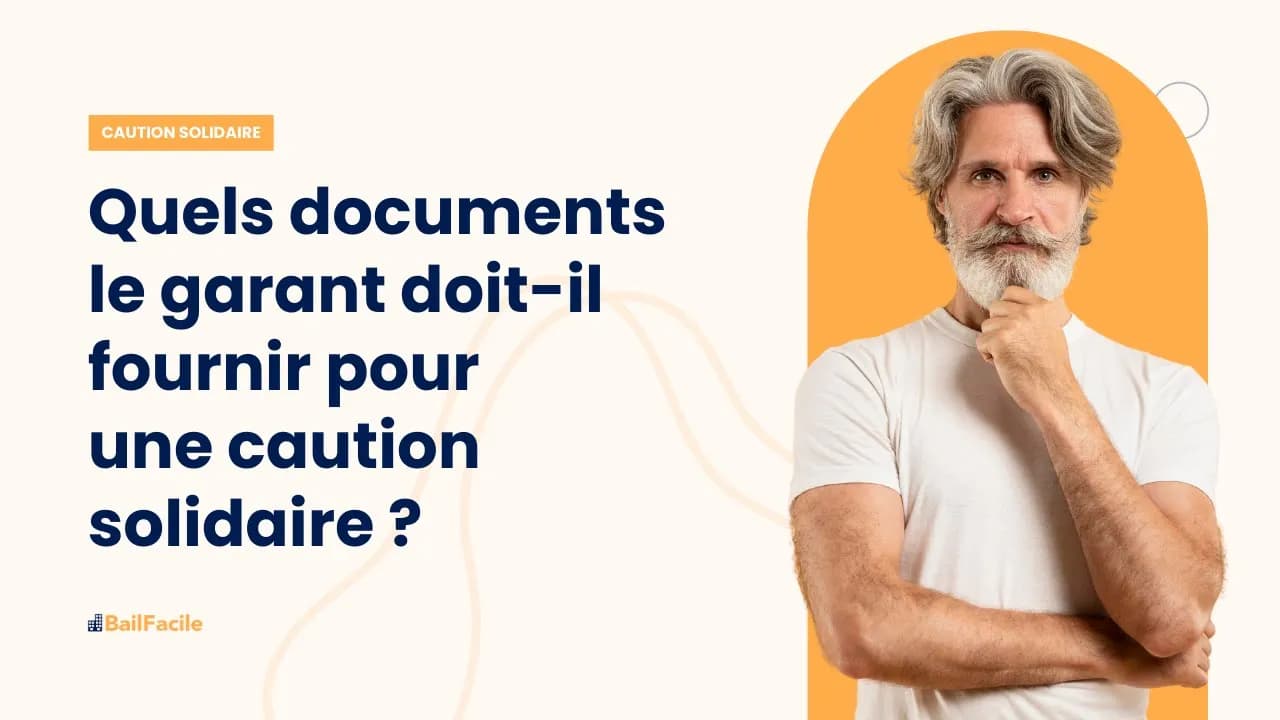 Quels documents le garant doit-il fournir pour une caution de solidarité ?
