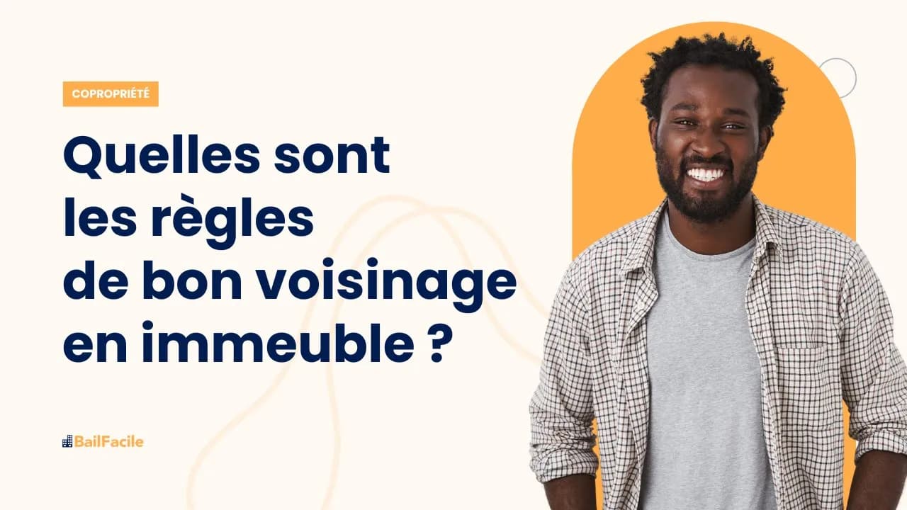 Quelles sont les règles de bon voisinage en immeuble ?