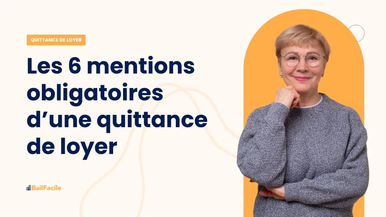 Les 6 mentions obligatoires d'une quittance de loyer