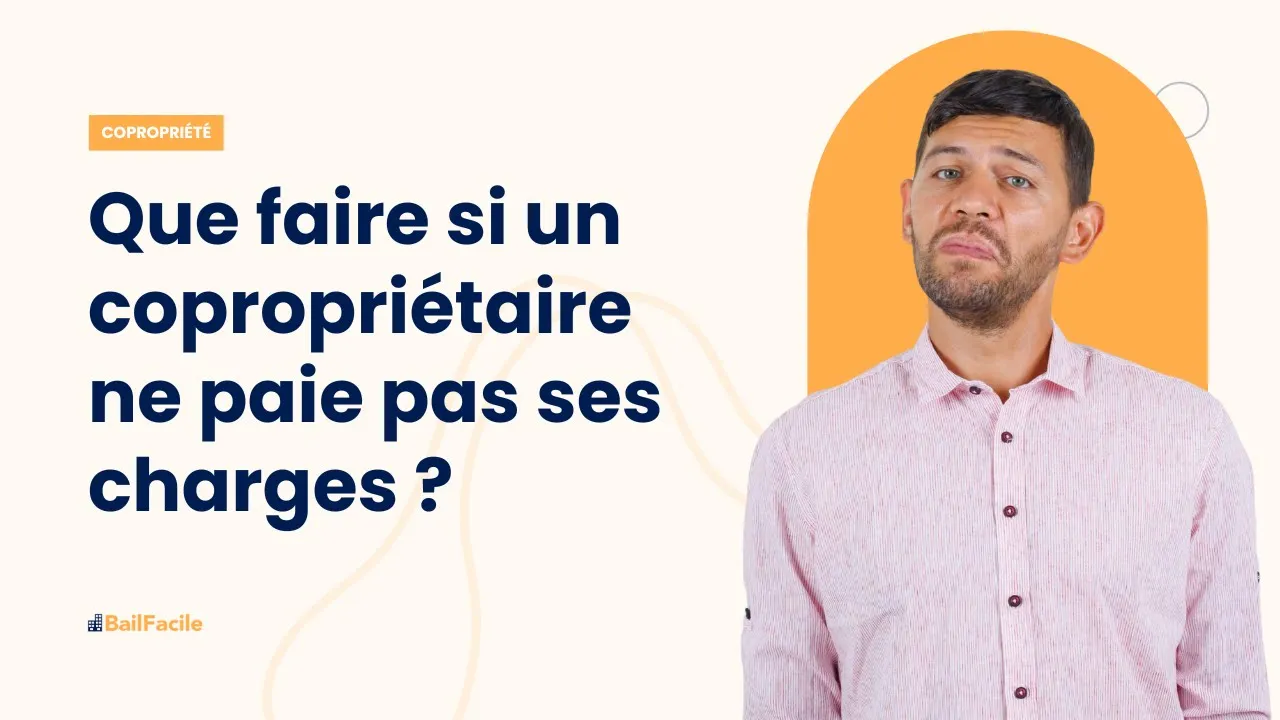 Que faire si un copropriétaire ne paie pas ses charges ?