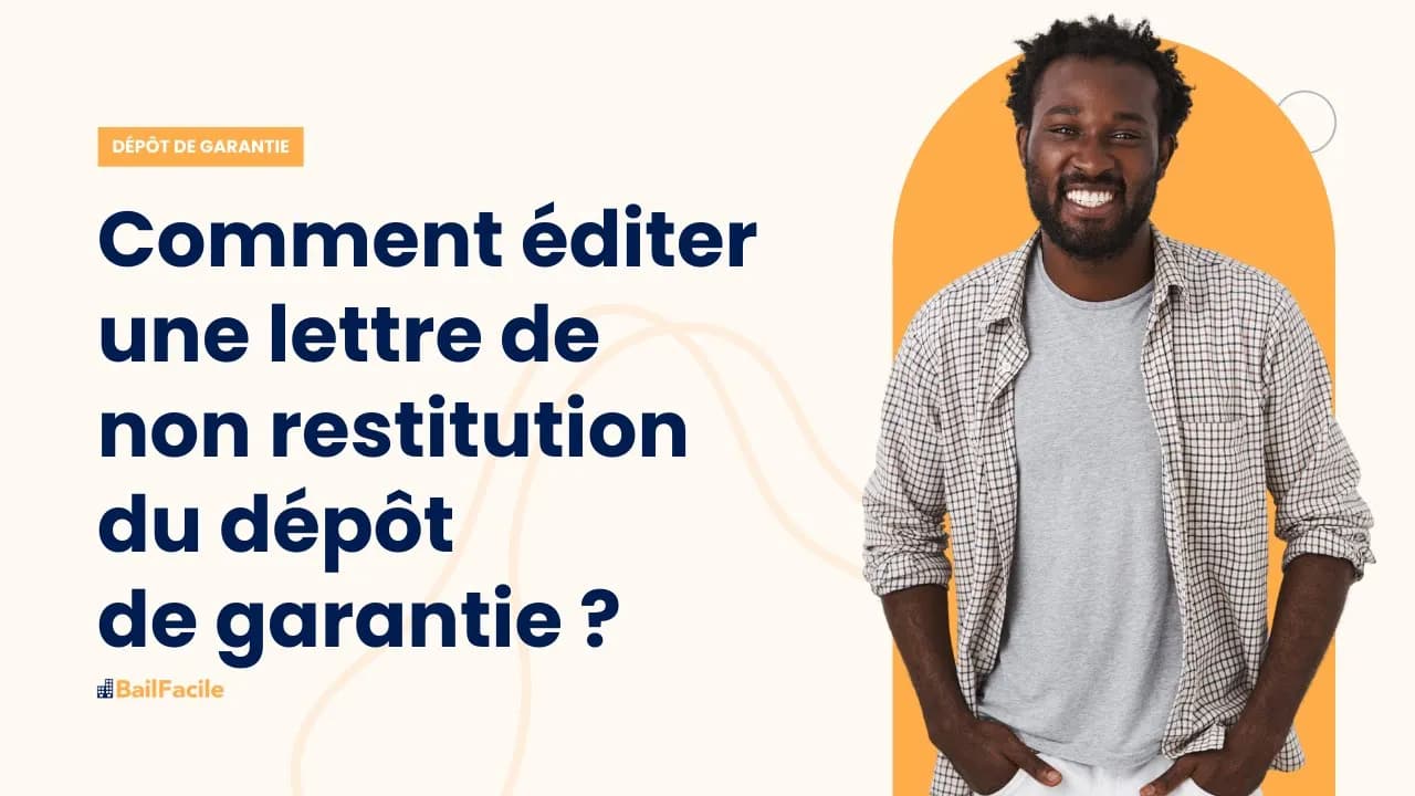 Comment éditer une lettre de non restitution du dépôt de garantie ?