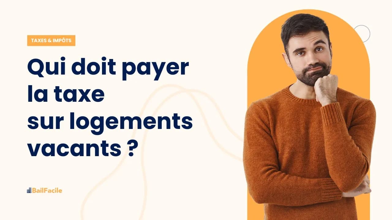 Qui doit payer la taxe sur logements vacants ?