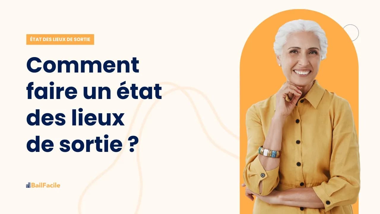 Comment faire un état des lieux de sortie ?