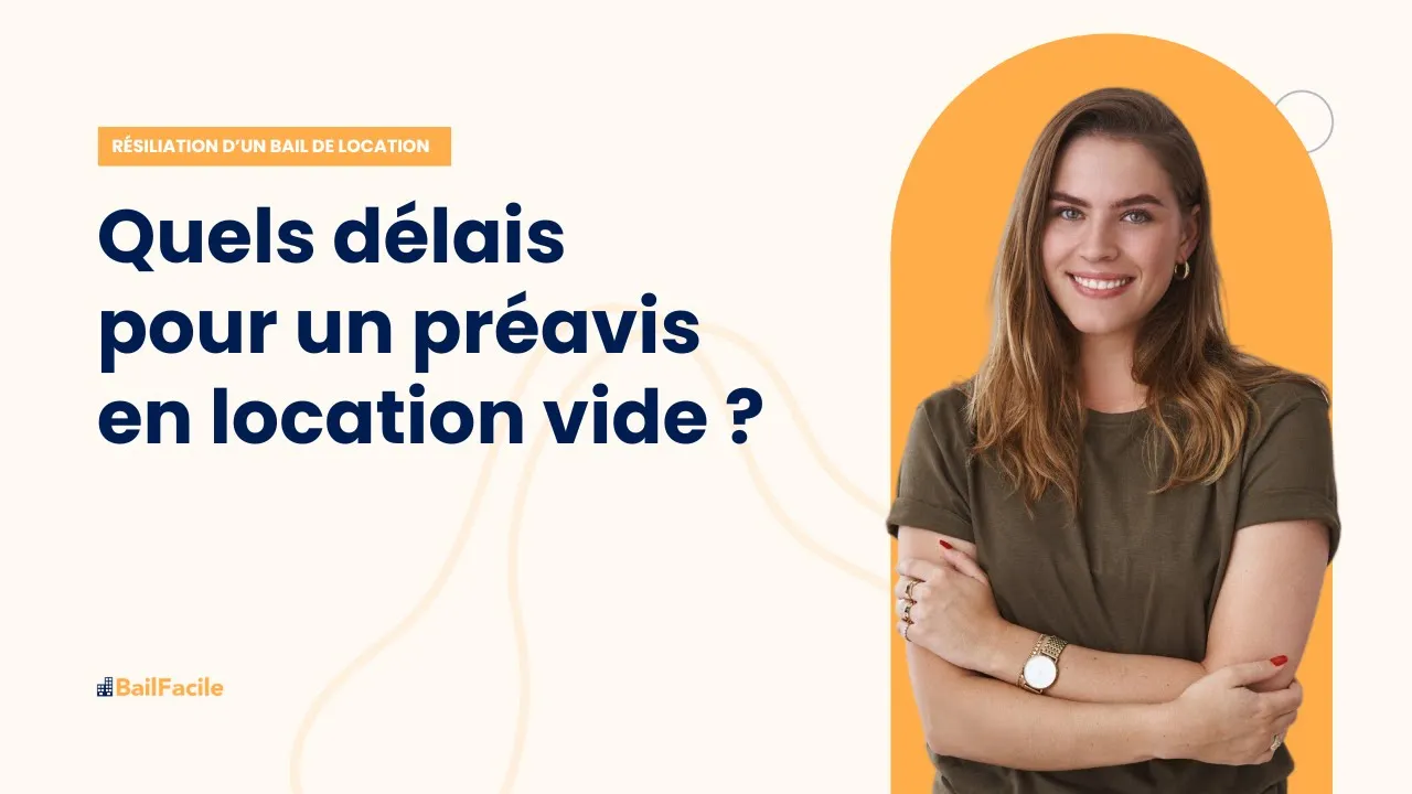 Quels délais pour un préavis en location non meublé ?