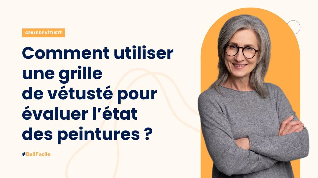 Comment utiliser une grille de vétusté pour évaluer l'état des peintures ?
