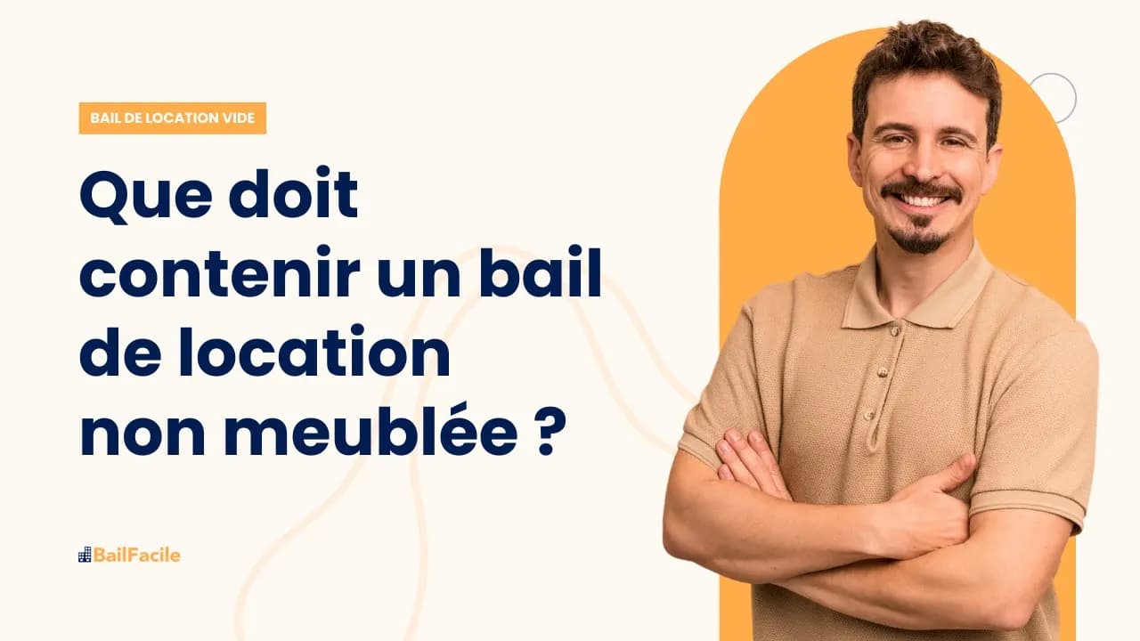 Les éléments essentiels d'un bail de location non meublée