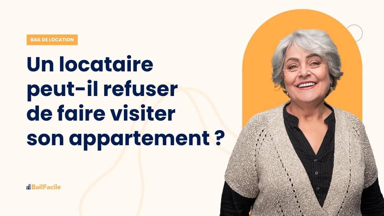 Un locataire peut-il refuser de faire visiter son appartement ?