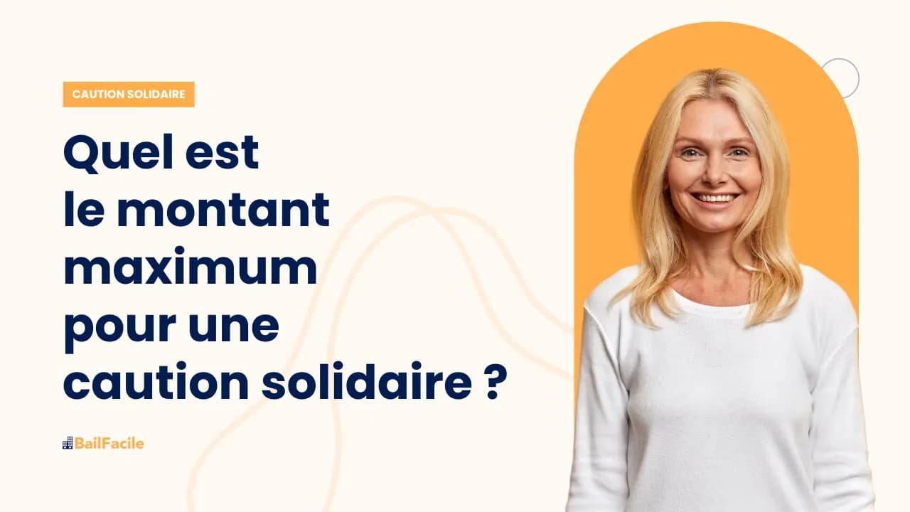 Quel est le montant maximum pour une caution solidaire ?
