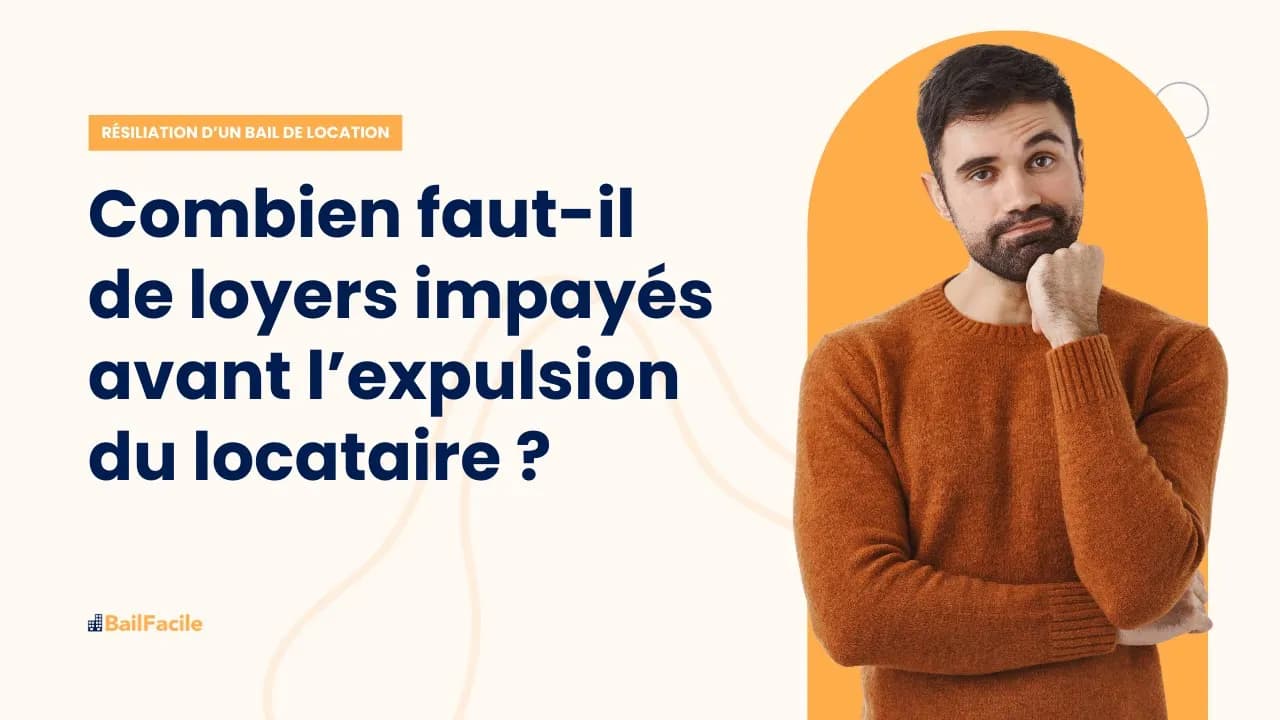 Combien faut-il de loyers impayés avant l'expulsion du locataire ?