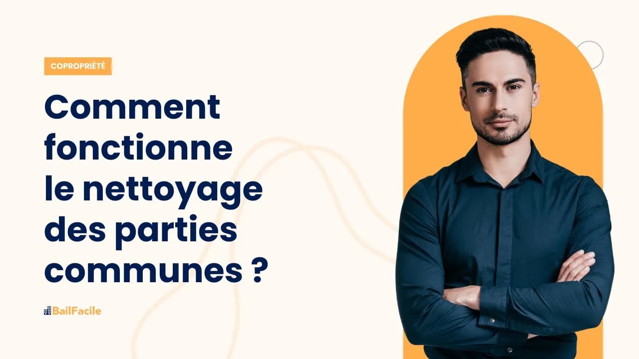 Comment fonctionne le nettoyage des parties communes ?