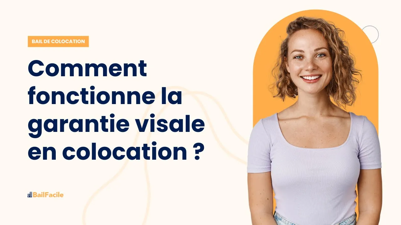 Comment fonctionne la garantie visale en colocation ?