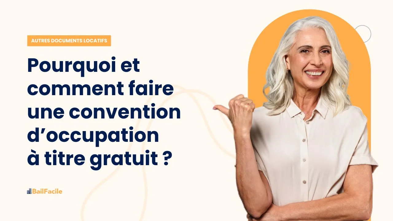 Pourquoi et comment faire une convention d'occupation à titre gratuit ?