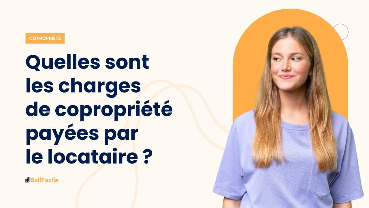 Quelles sont les charges de copropriété payées par le locataire ?