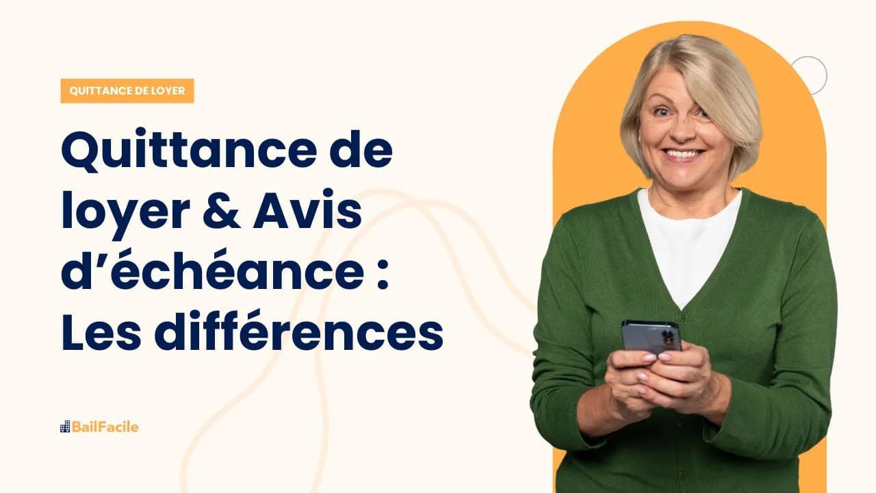 Quelle est la différence entre une quittance de loyer et un avis d'échéance ?