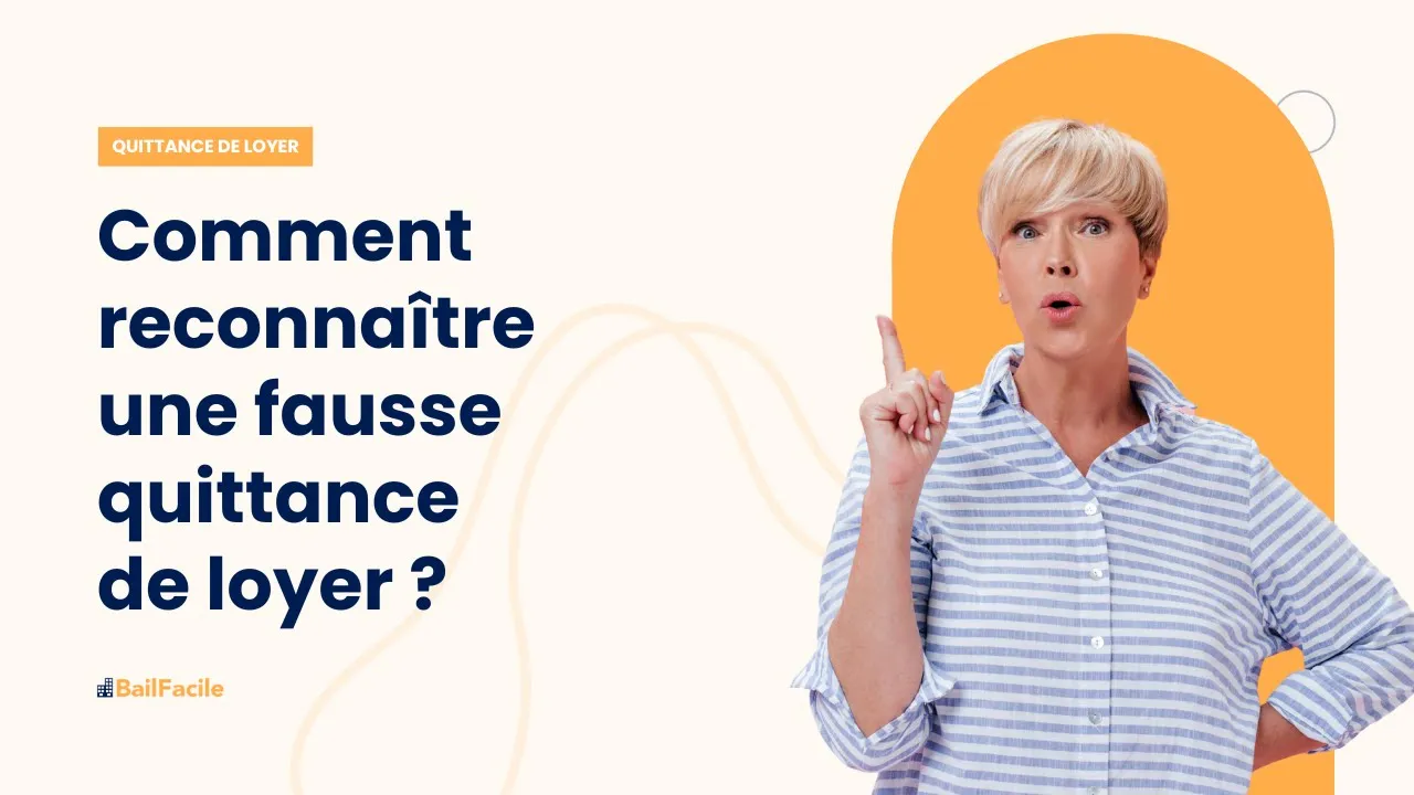 Comment reconnaître une fausse quittance de loyer ?