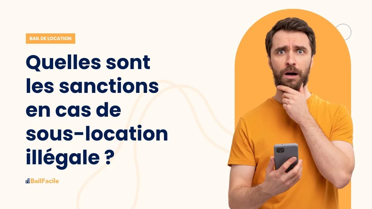 Quelles sont les sanctions en cas de sous-location illégale ?