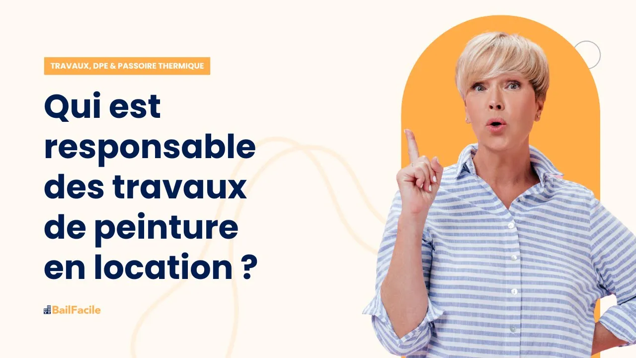 Qui est responsable des travaux de peinture en location ?