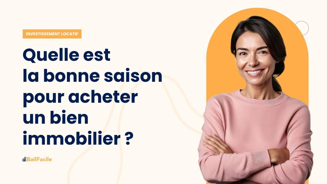 Quelle est la bonne saison pour acheter un bien immobilier ?