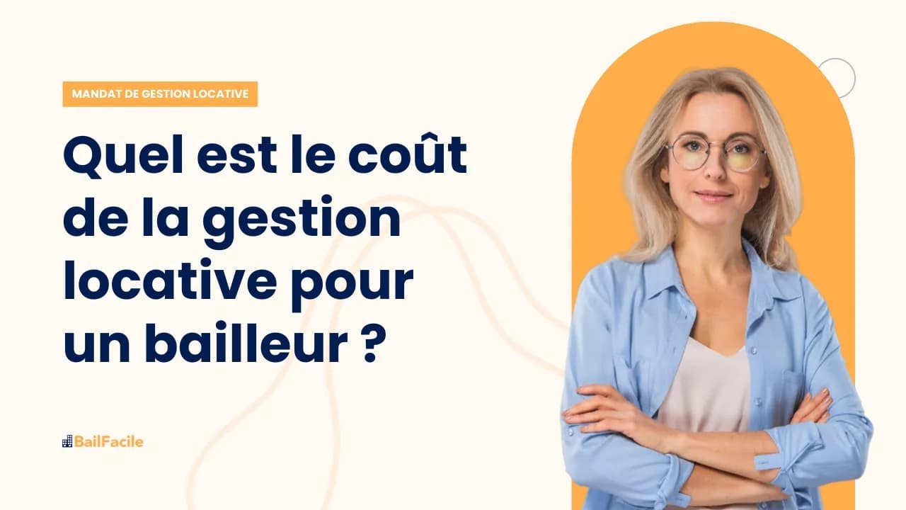 Quel est le coût de la gestion locative pour un bailleur ?