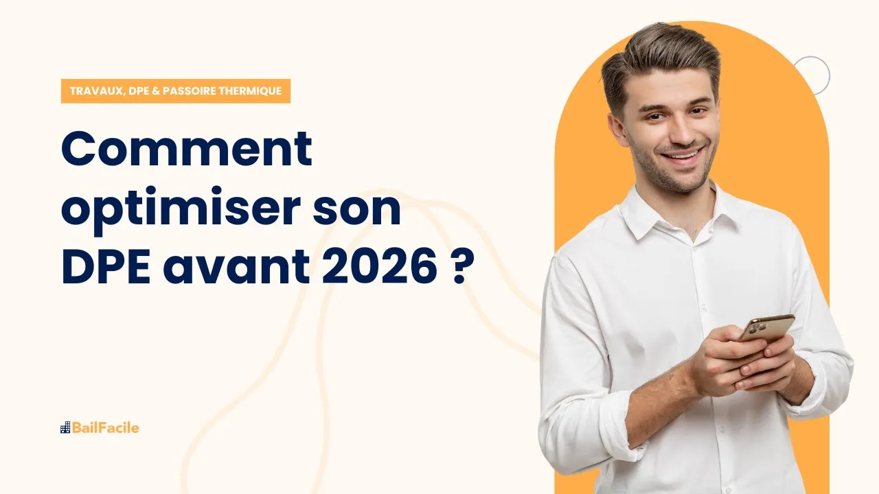 Comment optimiser son DPE avant 2026 ?