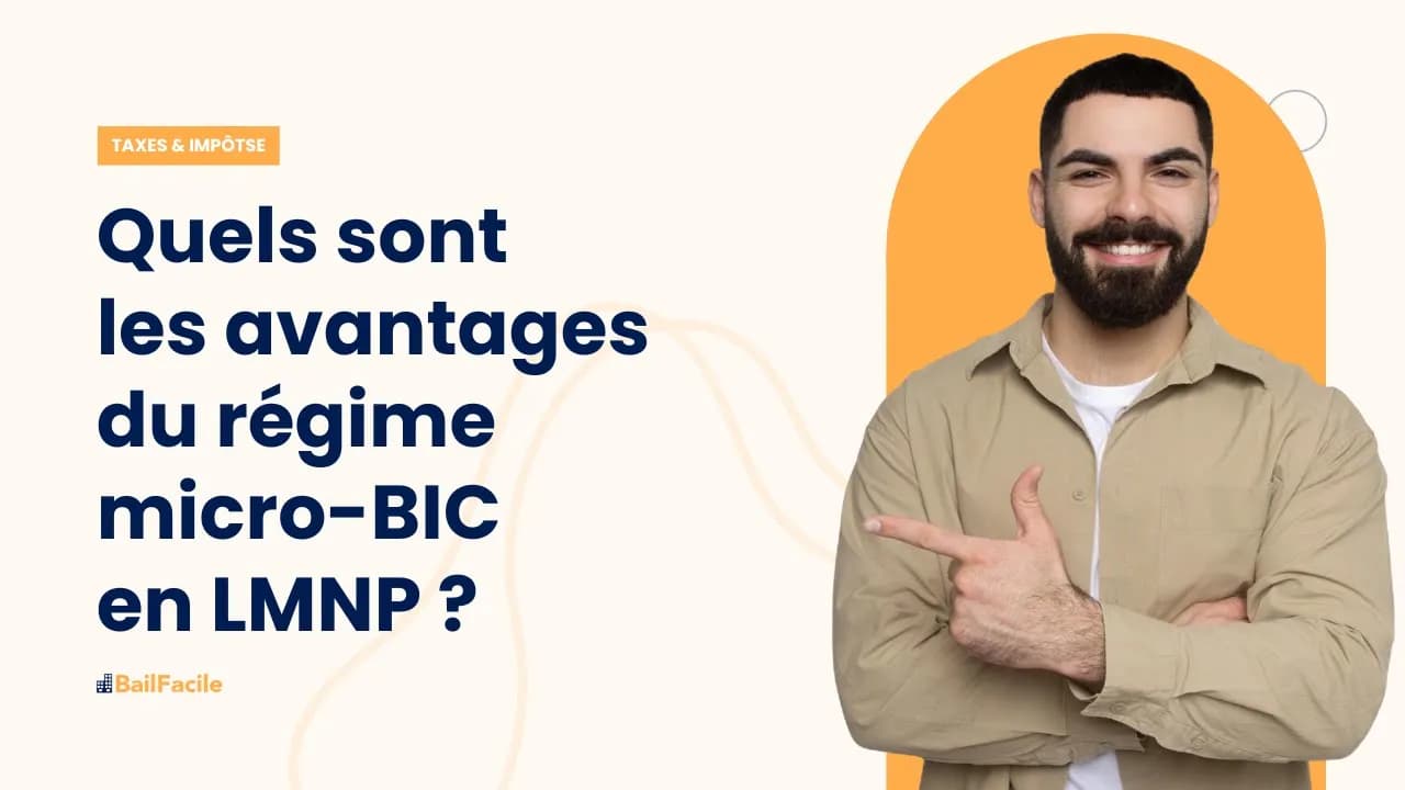 Quels sont les avantages du régime micro BIC en LMNP ?