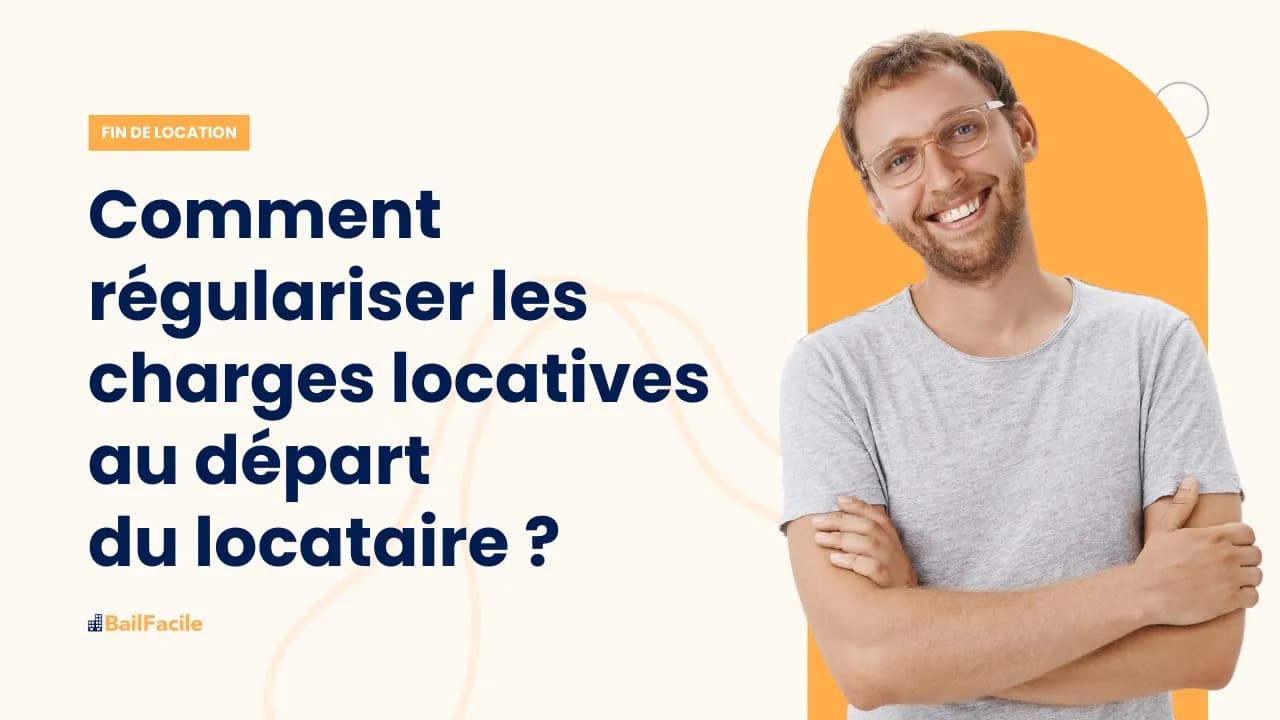 Sous quel délai effectuer la régularisation des charges locatives après le départ du locataire ?