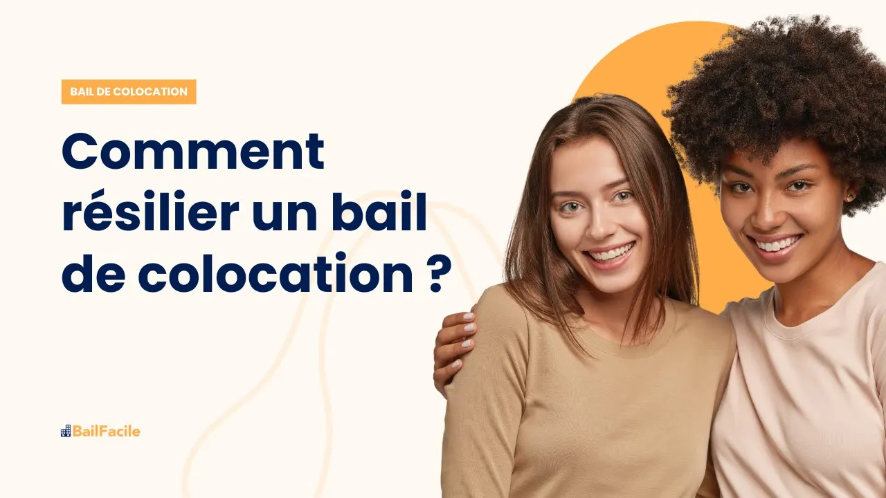 Comment résilier un bail de colocation ?