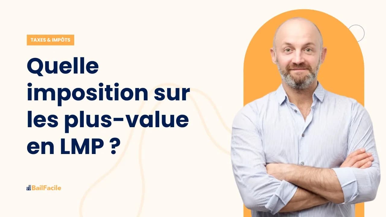 Quelle imposition sur les plus-value en LMP ?