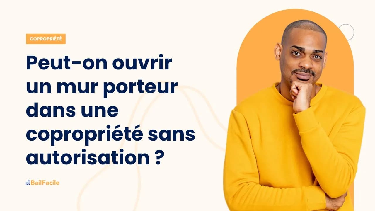 Peut-on ouvrir un mur porteur dans un immeuble de copropriété sans autorisation ?