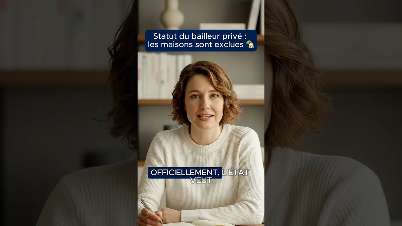 Statut du bailleur privé : les maisons sont exclues !