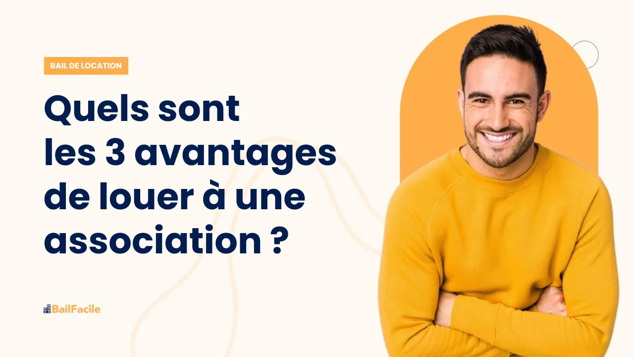 Quels sont les 3 avantages de louer à une association ?