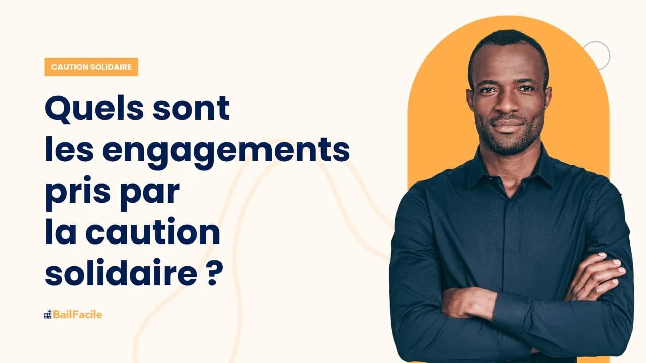 Quels sont les engagements pris par la caution solidaire ?