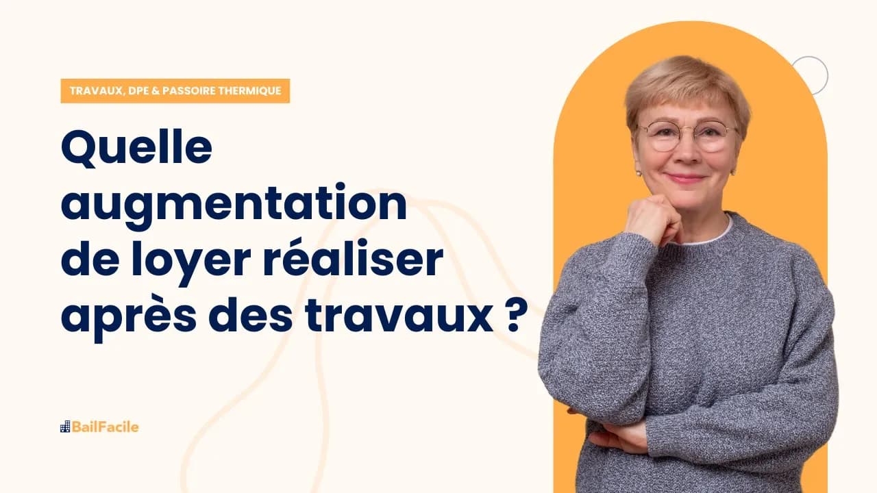 Quelle augmentation de loyer appliquer suite à des travaux ?
