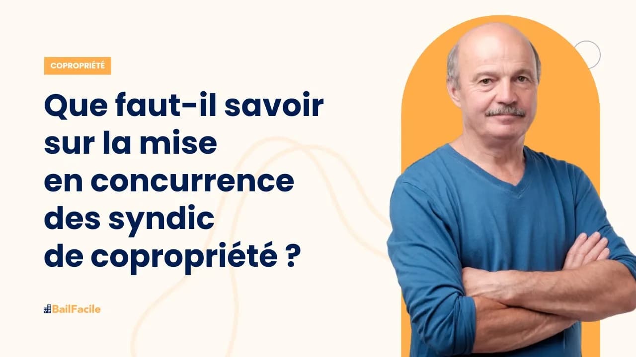 Que faut-il savoir sur la mise en concurrence des syndic de copropriété ?