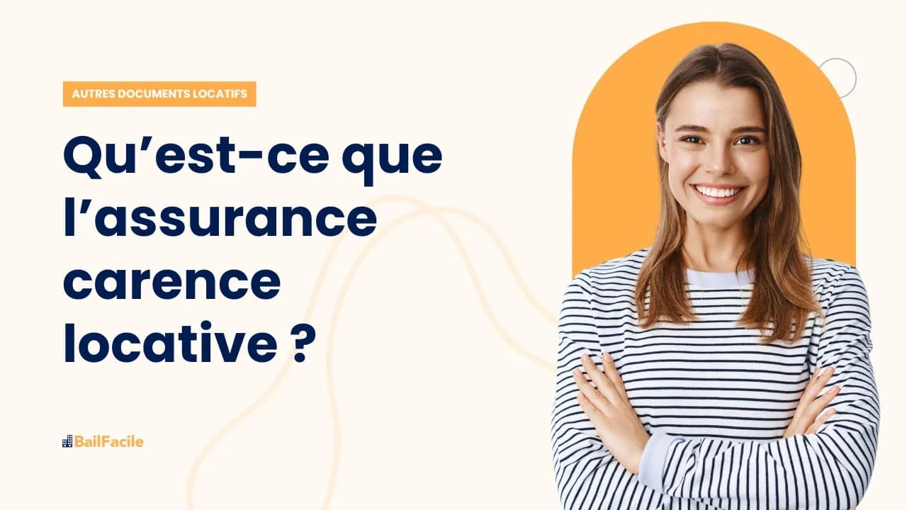 Qu'est-ce que l'assurance carence locative ?