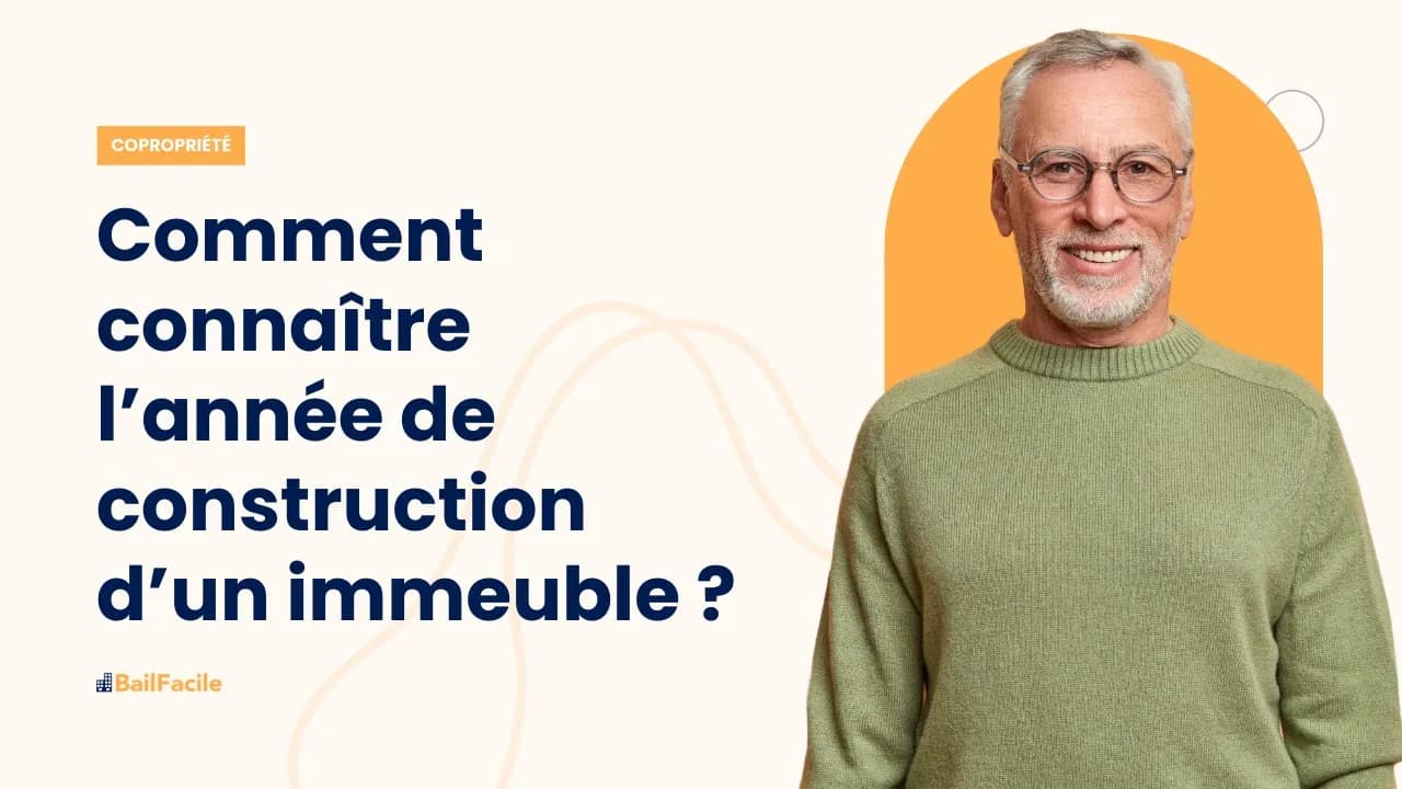 Comment connaitre l'année de construction d'un immeuble ?