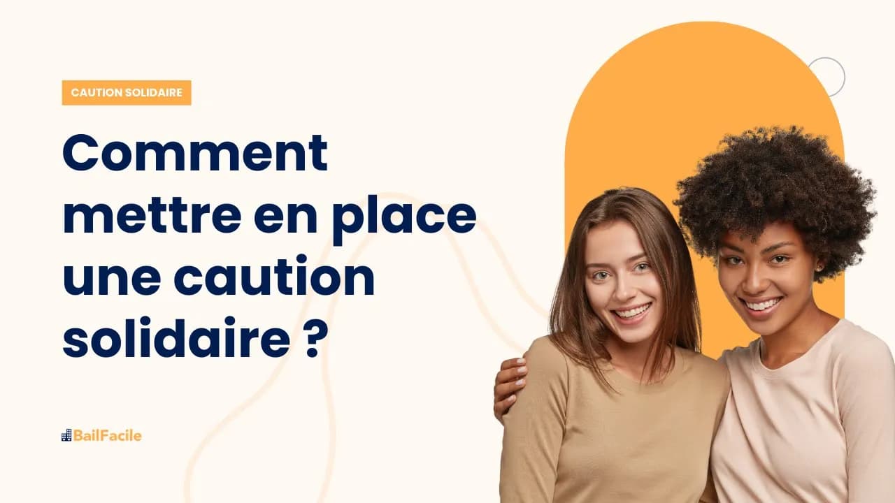 Comment mettre en place une caution solidaire ?