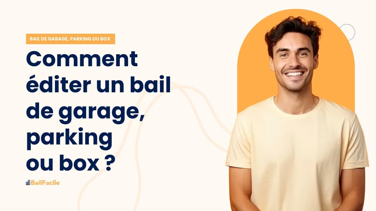 Comment éditer un bail de garage, parking ou box ?