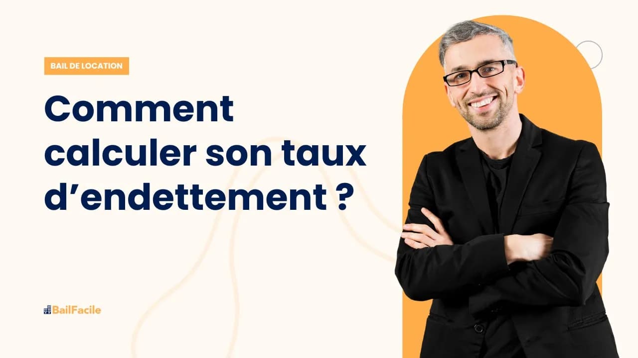 Comment calculer son taux d'endettement ?