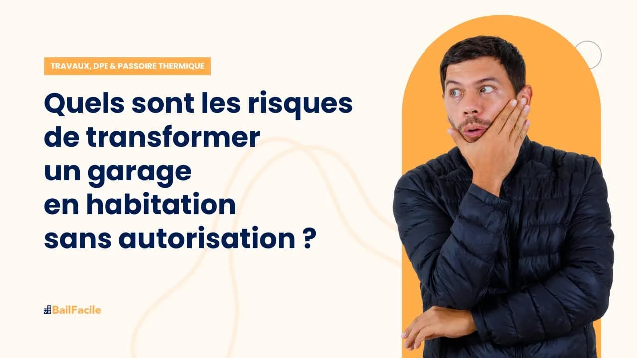 Quels sont les risques de transformer un garage en habitation sans autorisation ?