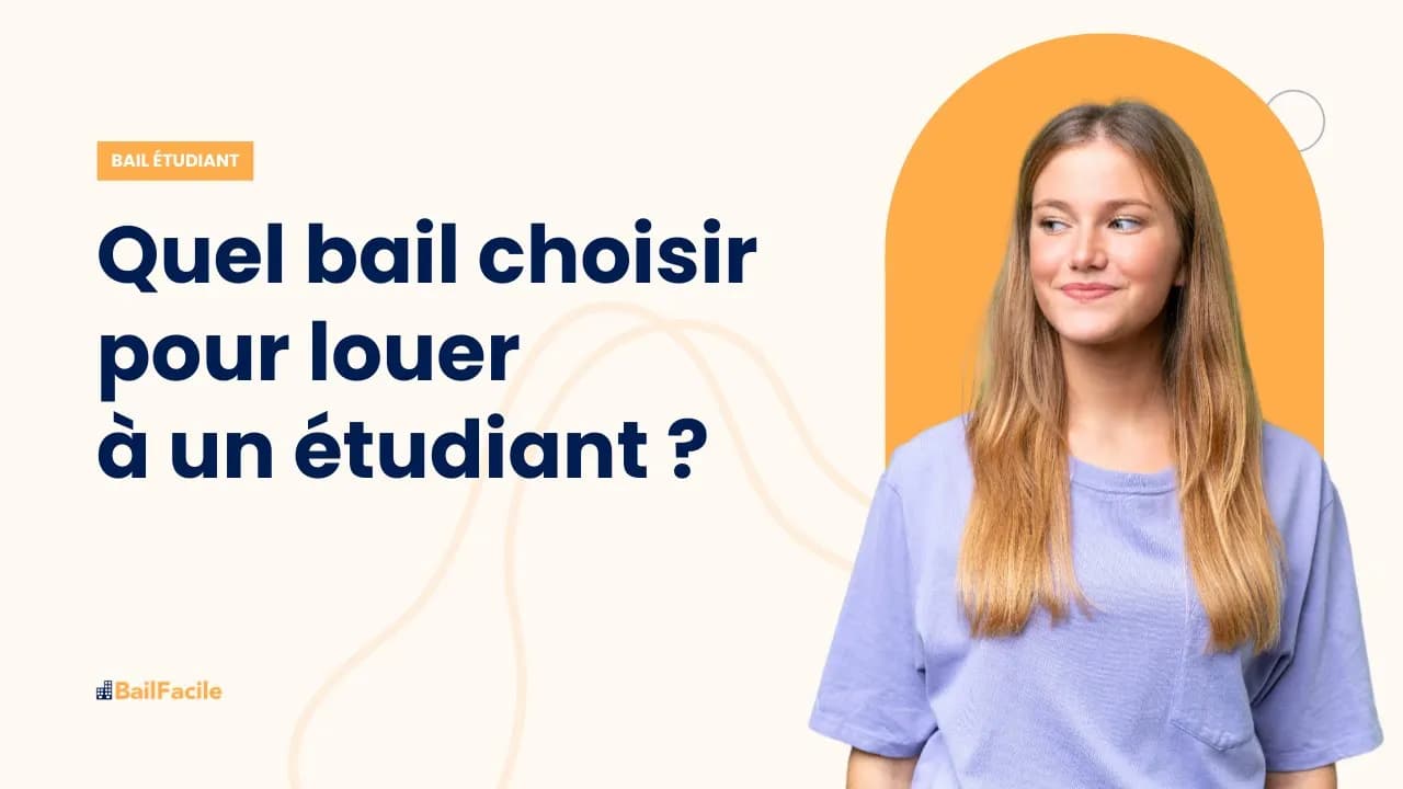 Les 6 baux pour louer à un étudiant