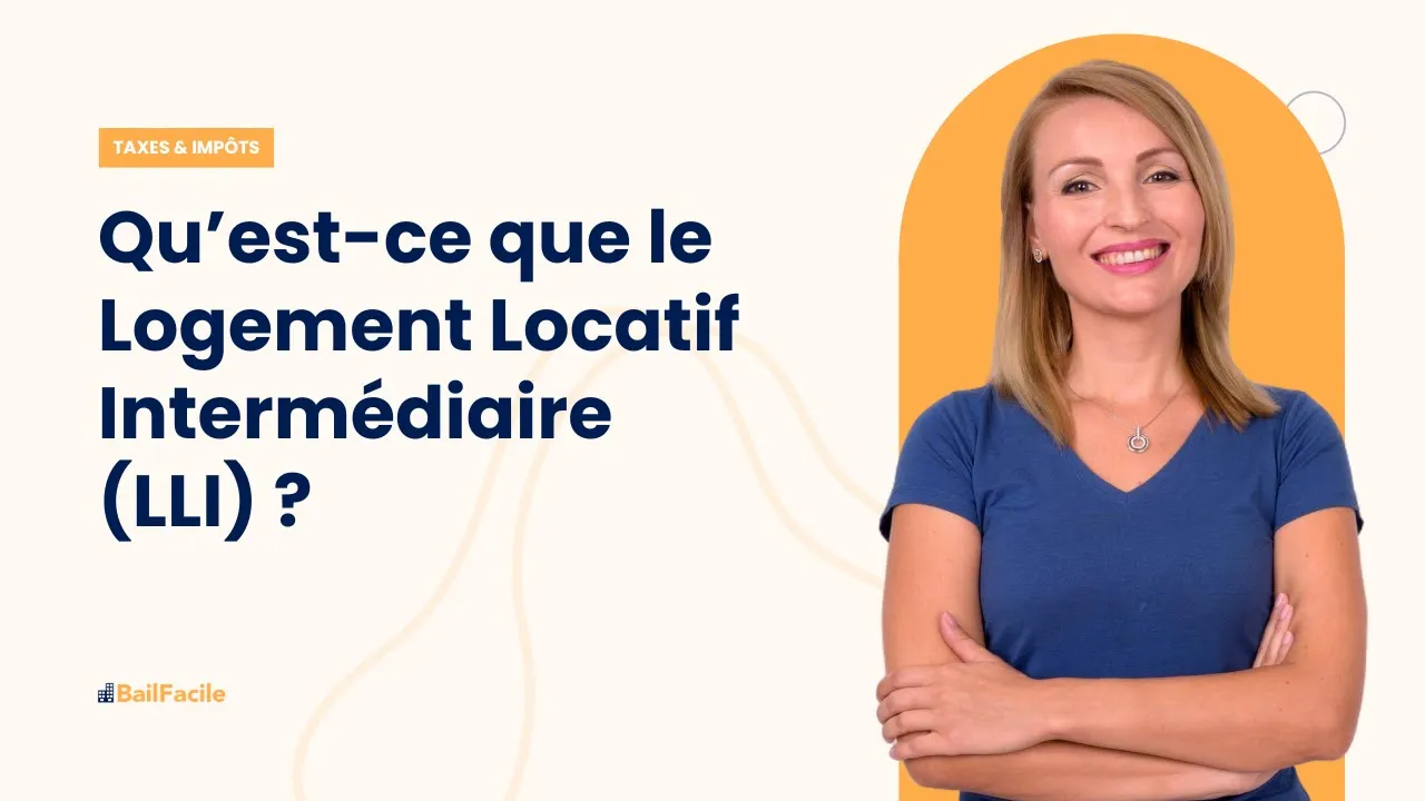 Qu'est-ce que le Logement Locatif Intermédiaire (LLI) ?