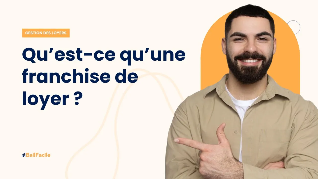 Qu'est-ce qu'une franchise de loyer ?